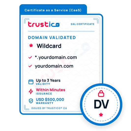 Certificate badge for the Trustico® CaaS DV + Wildcard SSL certificate from Trustico CA, featuring domain validation, securing *.yourdomain.com and yourdomain.com. Issued within minutes with automatic certificate management and a $500,000 warranty.